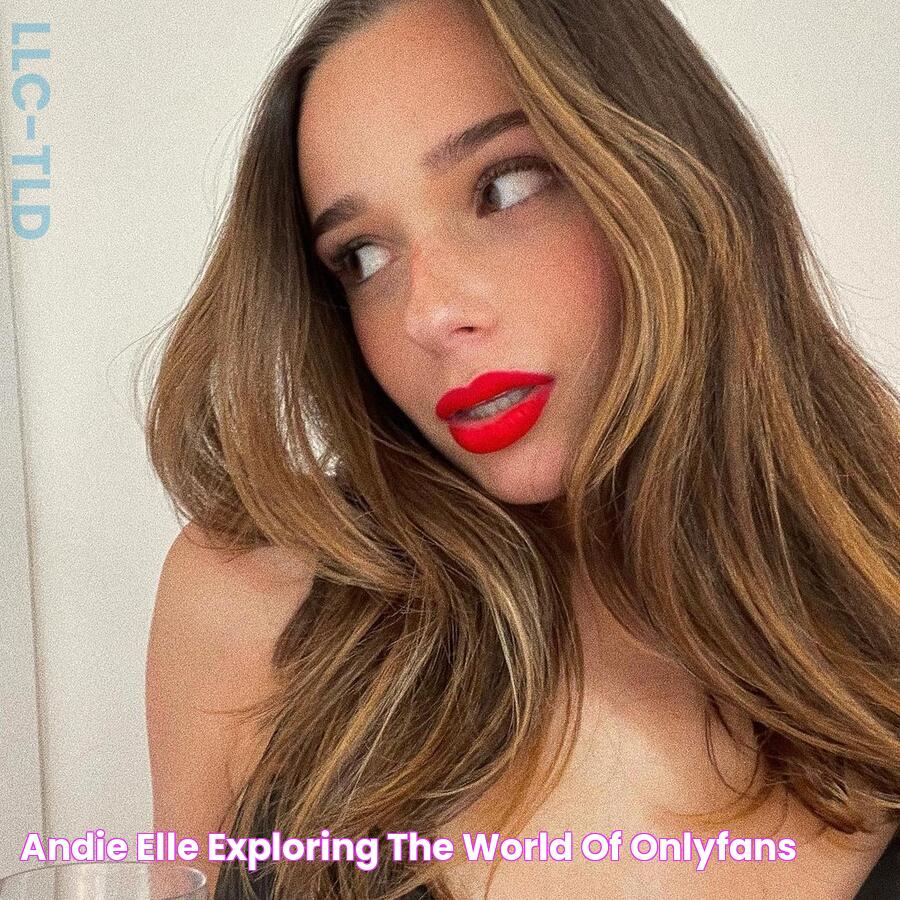 Andie Elle Exploring The World Of OnlyFans