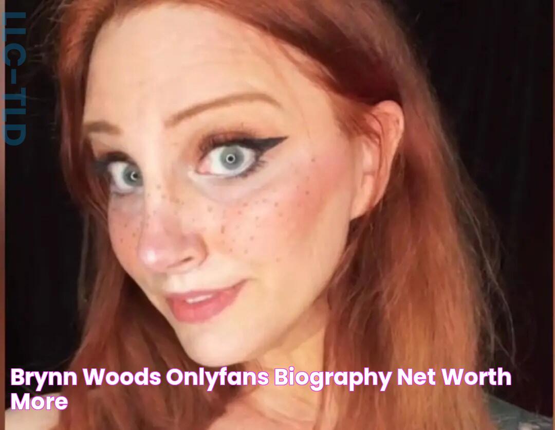 Brynn Woods — OnlyFans, Biography, Net Worth & More