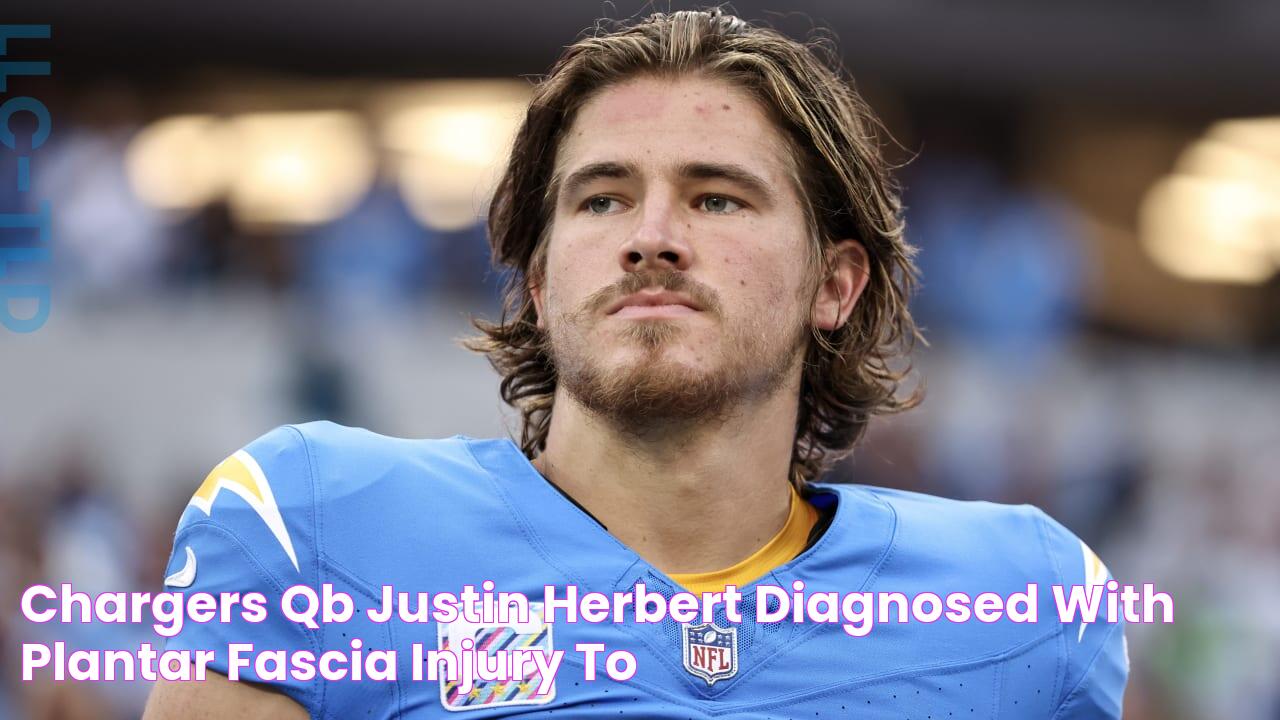 Chargers QB Justin Herbert diagnosed with plantar fascia injury to