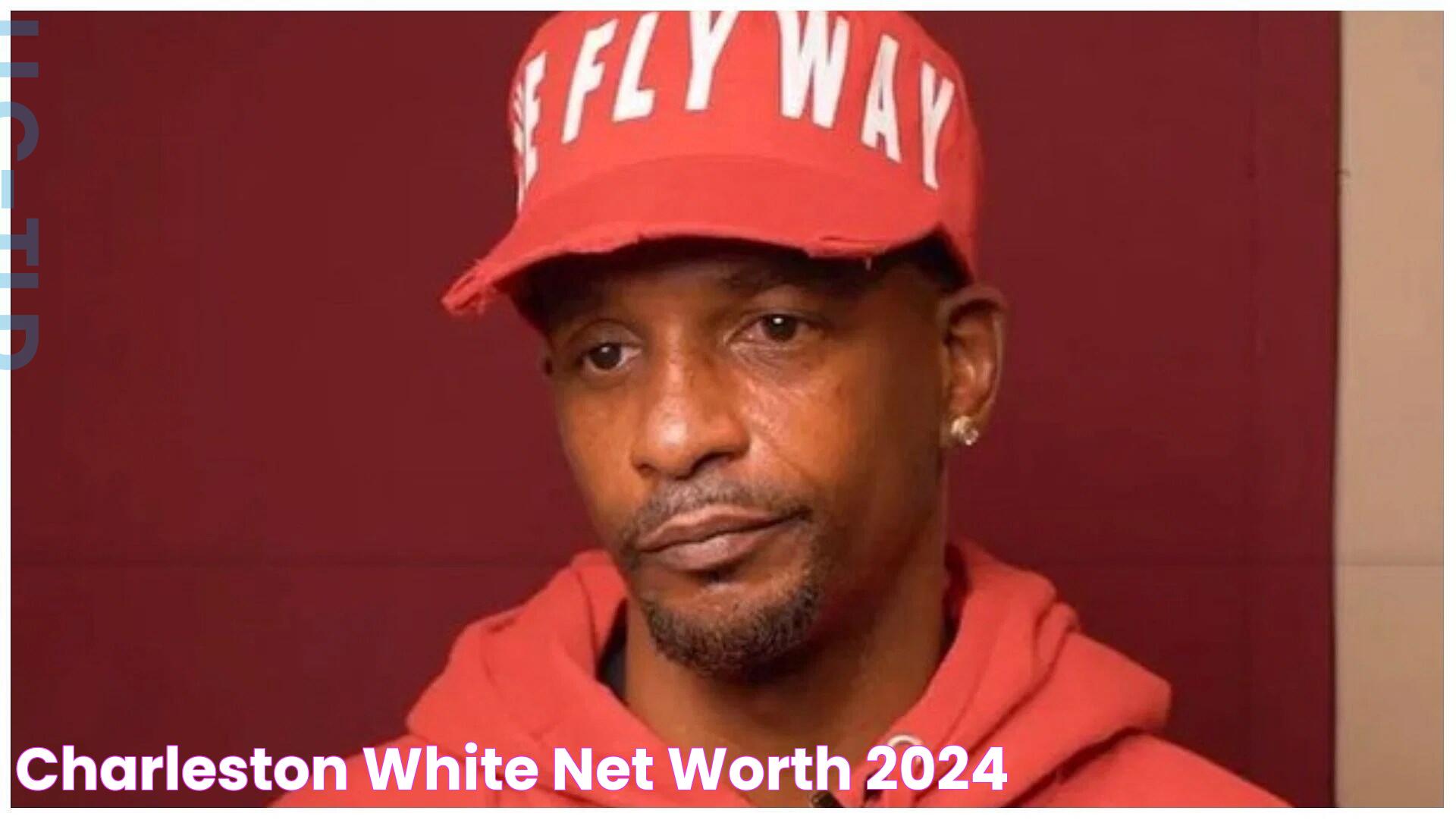 Charleston White Net Worth 2024