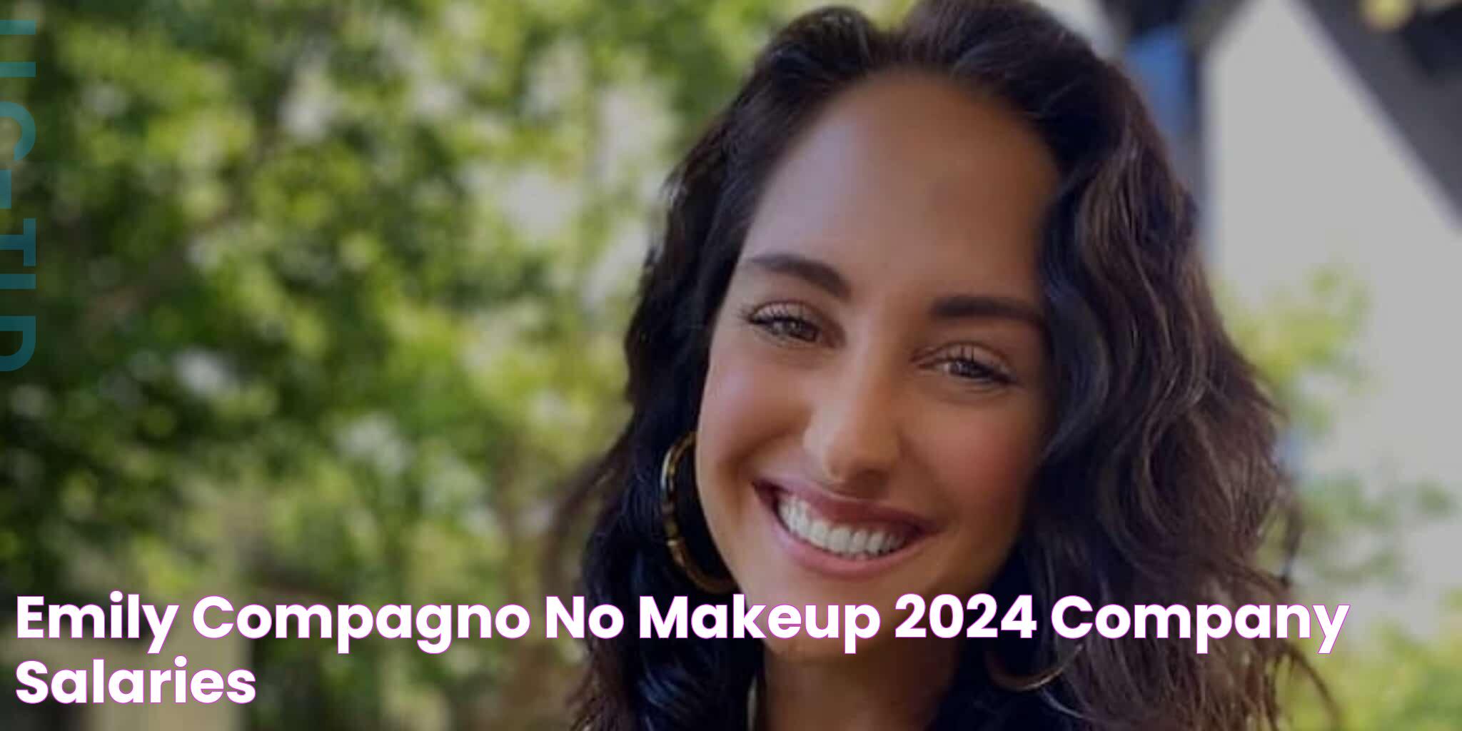 Emily Compagno No Makeup 2024 Company Salaries