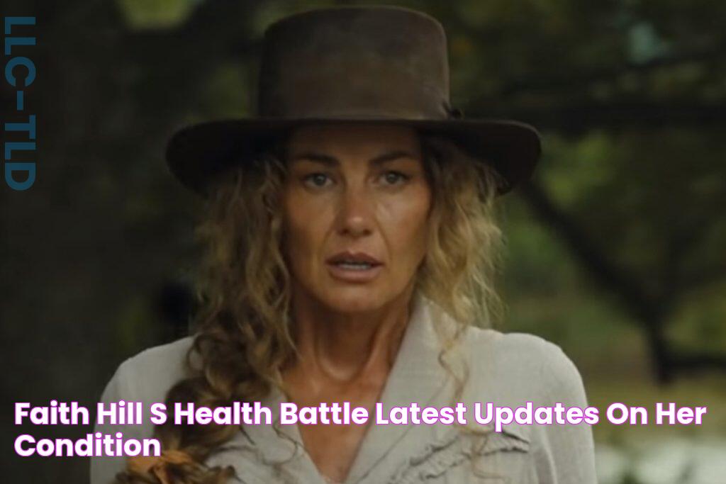 Faith Hill's Health Battle Latest Updates On Her Condition