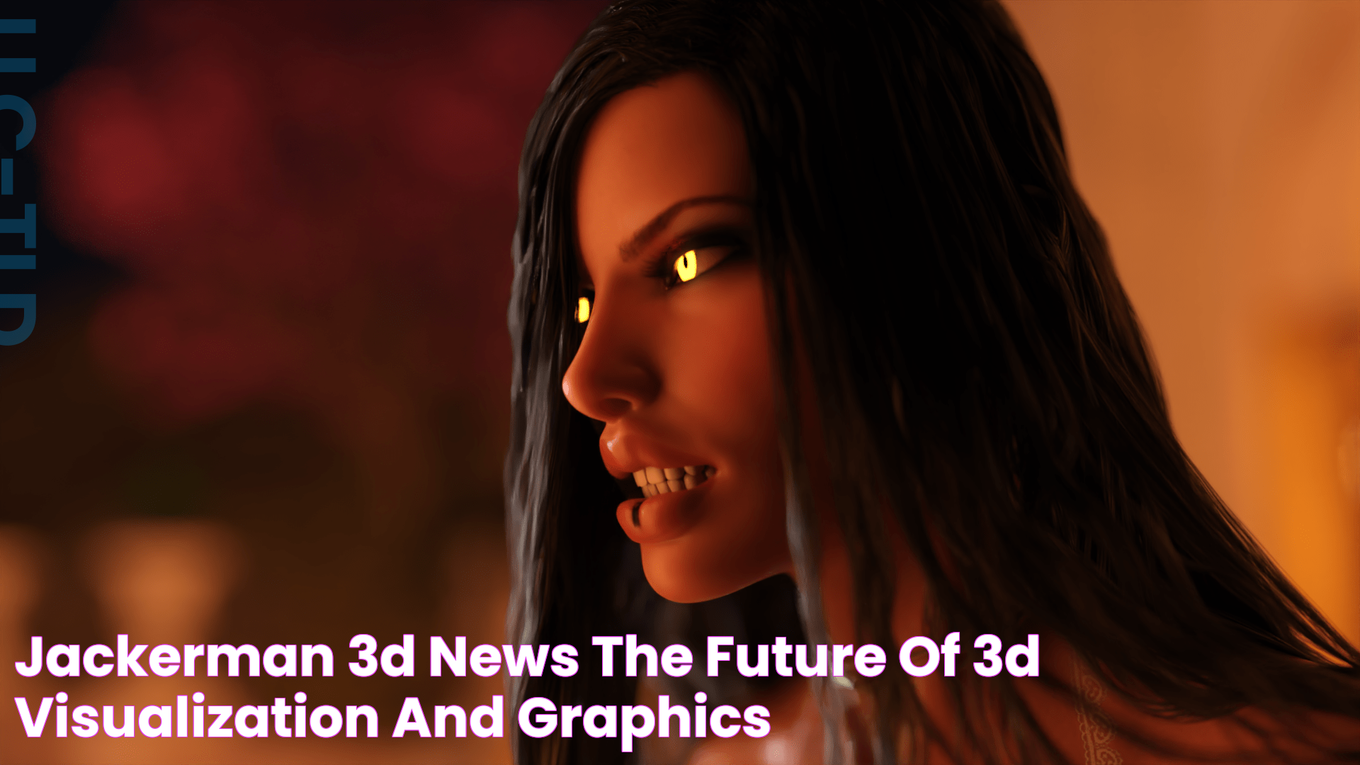 Jackerman 3D News The Future Of 3D Visualization And Graphics