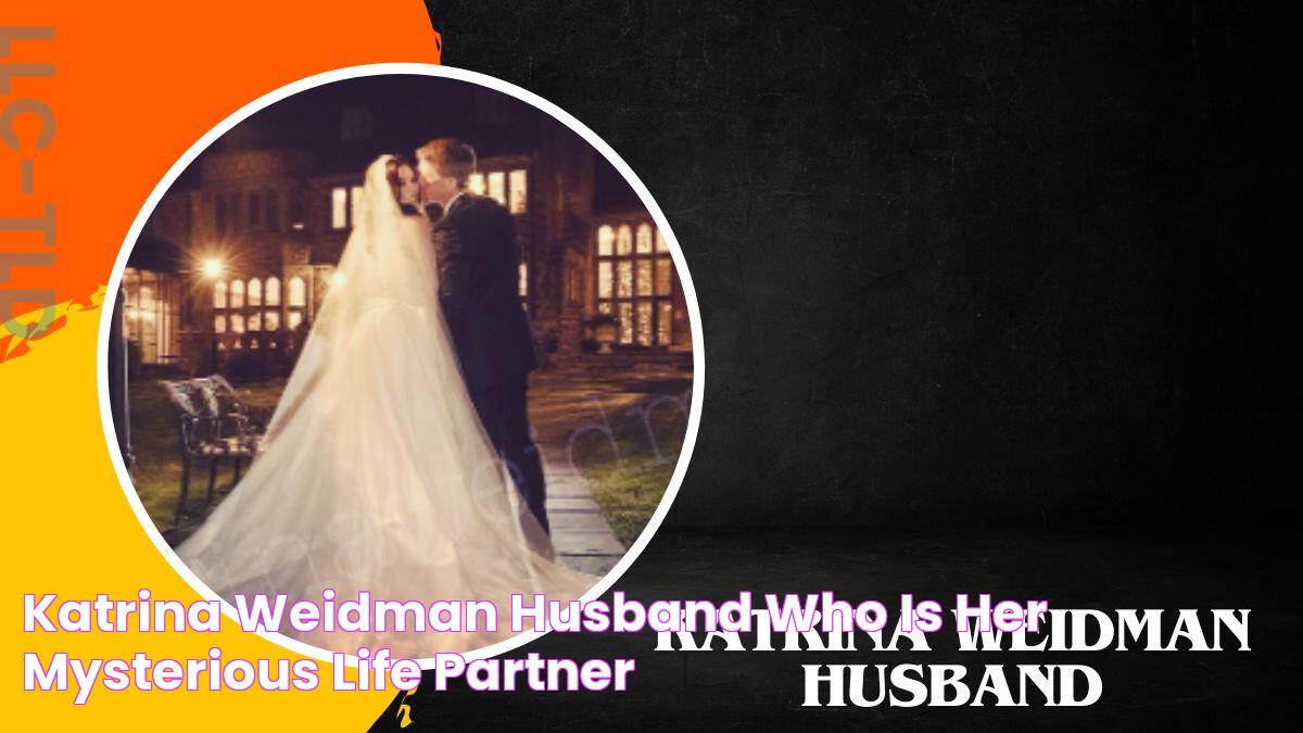 Katrina Weidman Husband Who is Her Mysterious Life Partner?