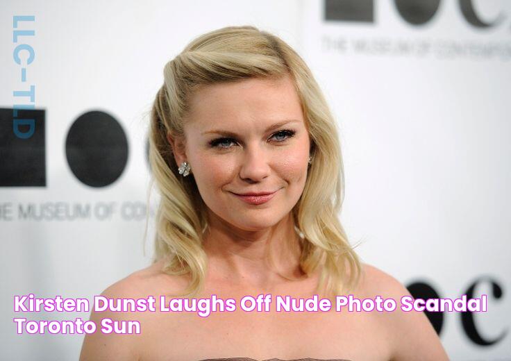 Kirsten Dunst laughs off nude photo scandal Toronto Sun