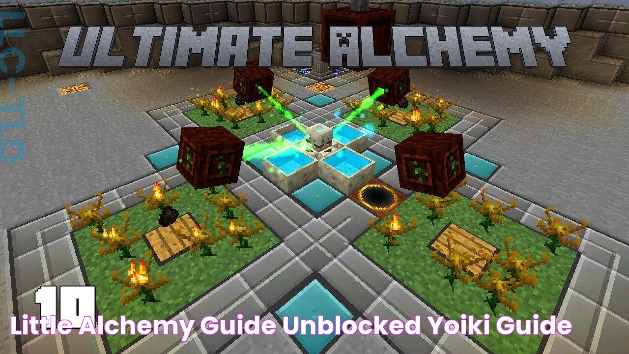 Little Alchemy Guide Unblocked Yoiki Guide