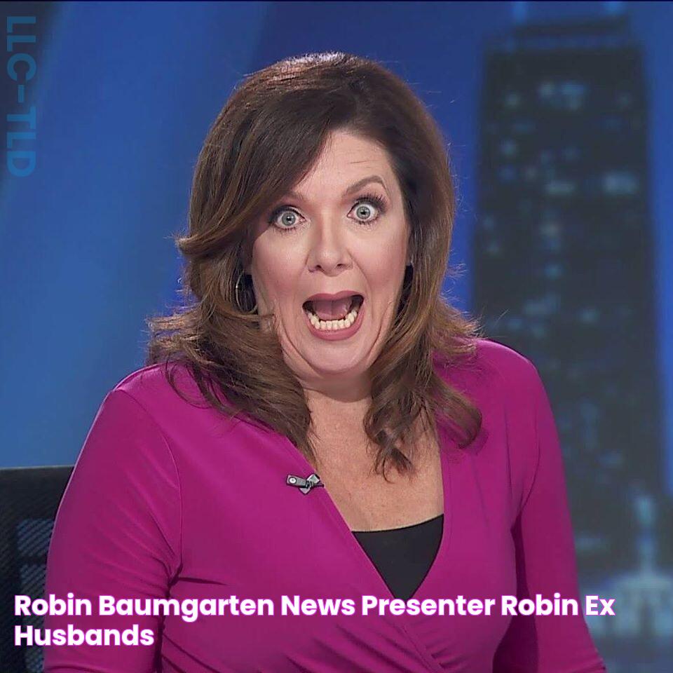 Robin Baumgarten News presenter, Robin, Ex husbands