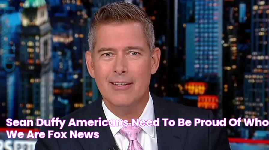 Sean Duffy Americans need to be proud of who we are Fox News