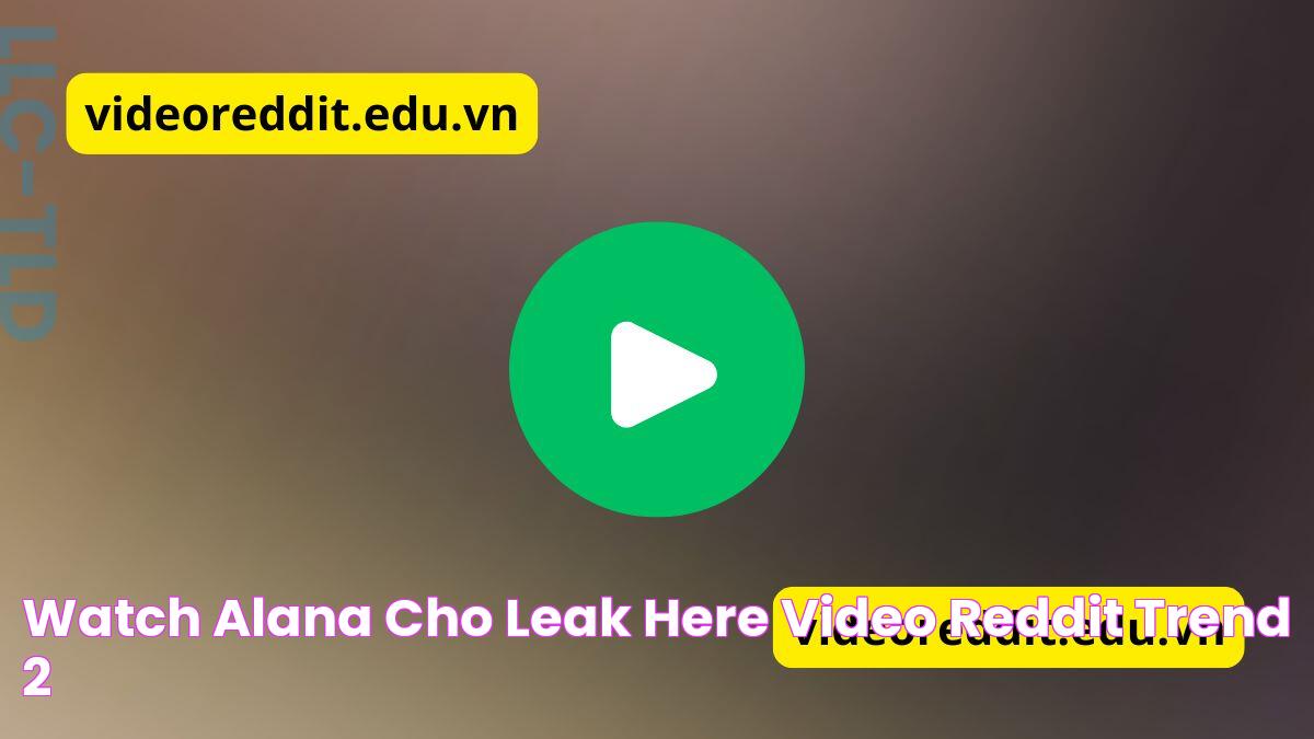 Watch Alana Cho Leak Here !!! Video Reddit Trend