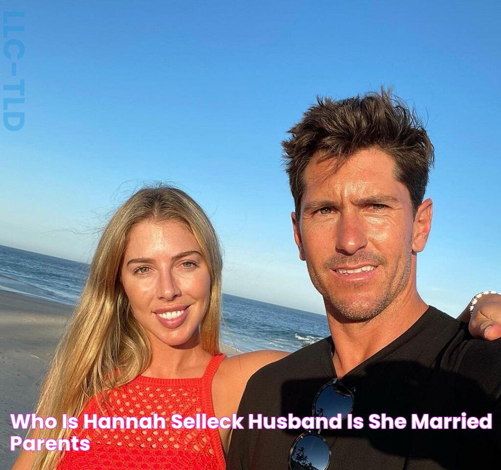 Hannah Selleck's Marital Status Revealed: Is She Married?