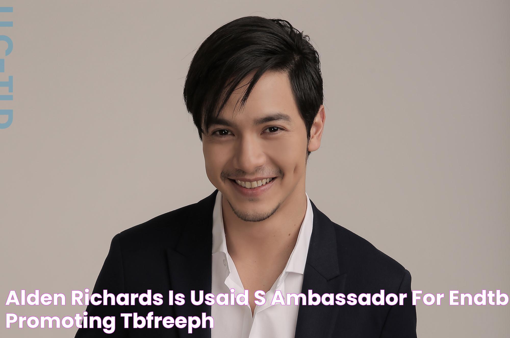 Alden Richards is USAID’s ambassador for EndTB promoting TBFreePH