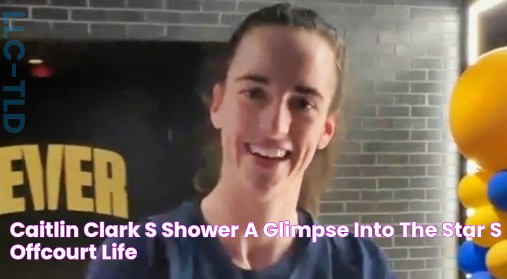 Caitlin Clark's Shower A Glimpse Into The Star's OffCourt Life