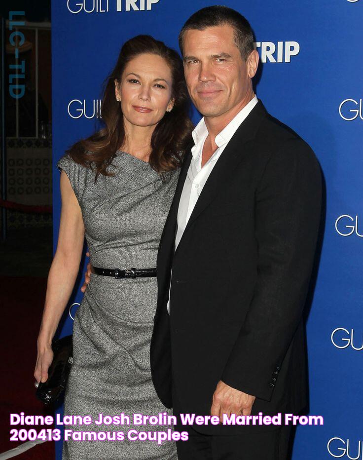 Diane Lane & Josh Brolin were married from 200413 Famous couples