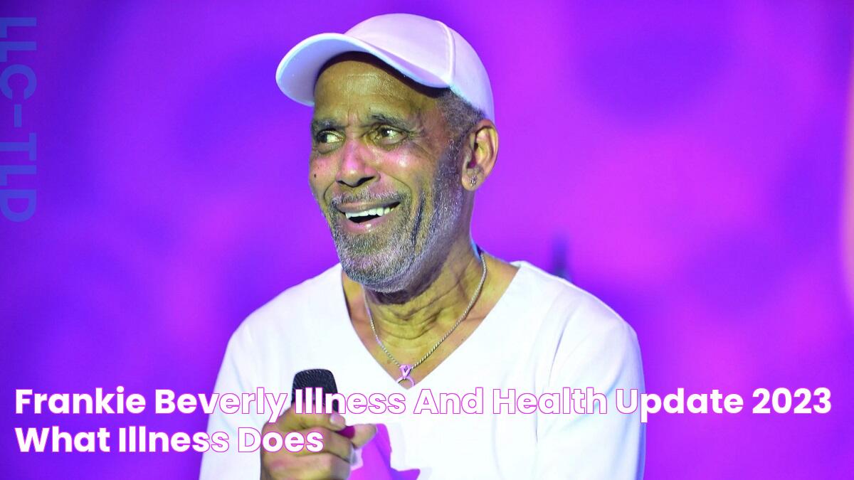 Frankie Beverly's Illness: A Look At His Condition And Recovery