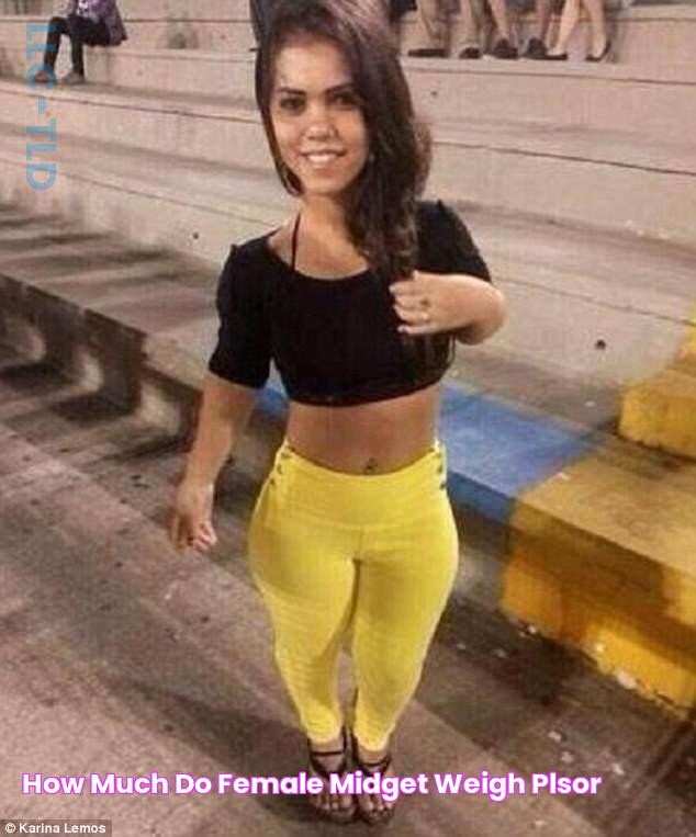 How much do female midget weigh plsor