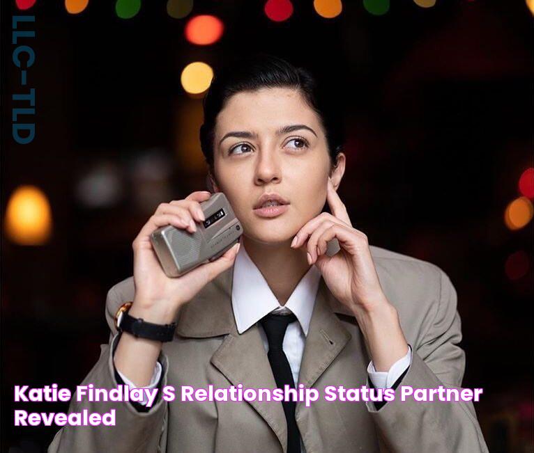 Katie Findlay's Relationship Status Partner Revealed