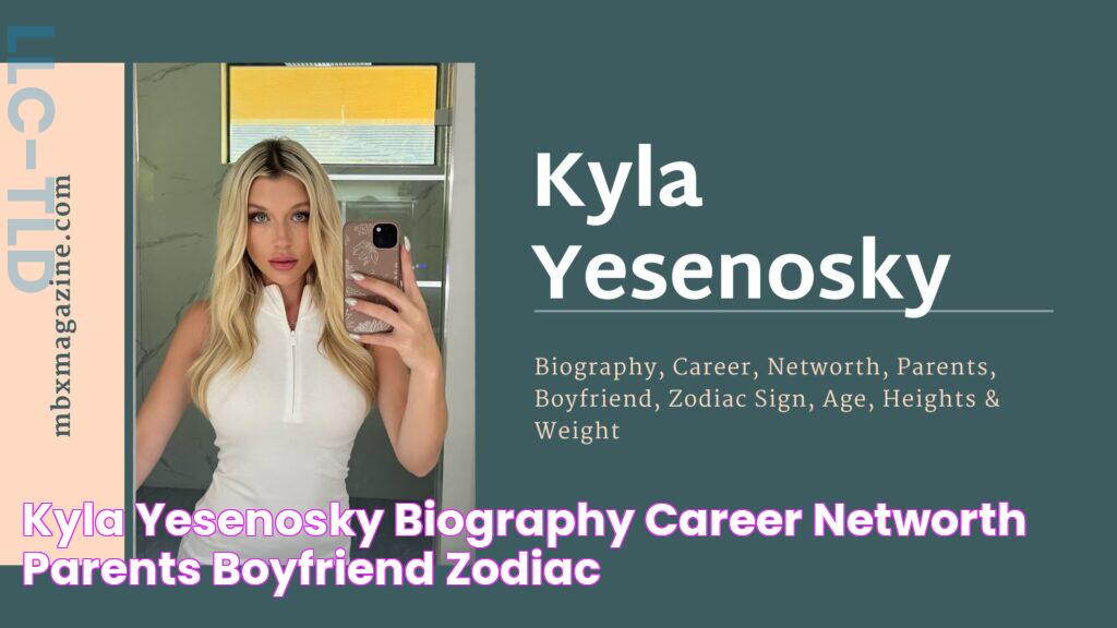 Kyla Yesenosky Biography, Career, Networth, Parents, Boyfriend, Zodiac