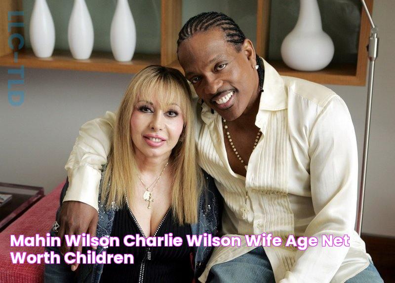 Mahin Wilson (Charlie Wilson Wife) Age, Net Worth, Children