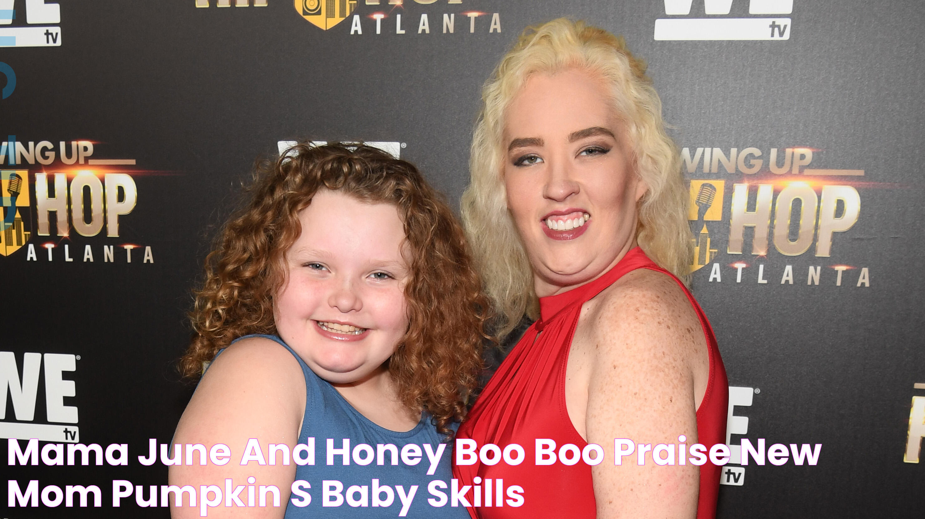 Mama June and Honey Boo Boo Praise New Mom Pumpkin's Baby Skills