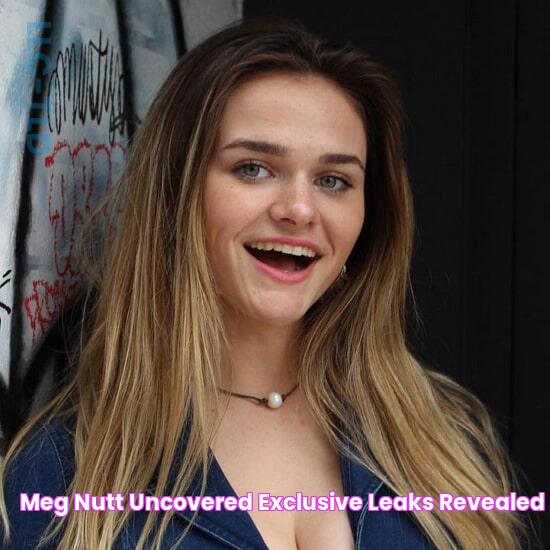 Meg Nutt Uncovered Exclusive Leaks Revealed