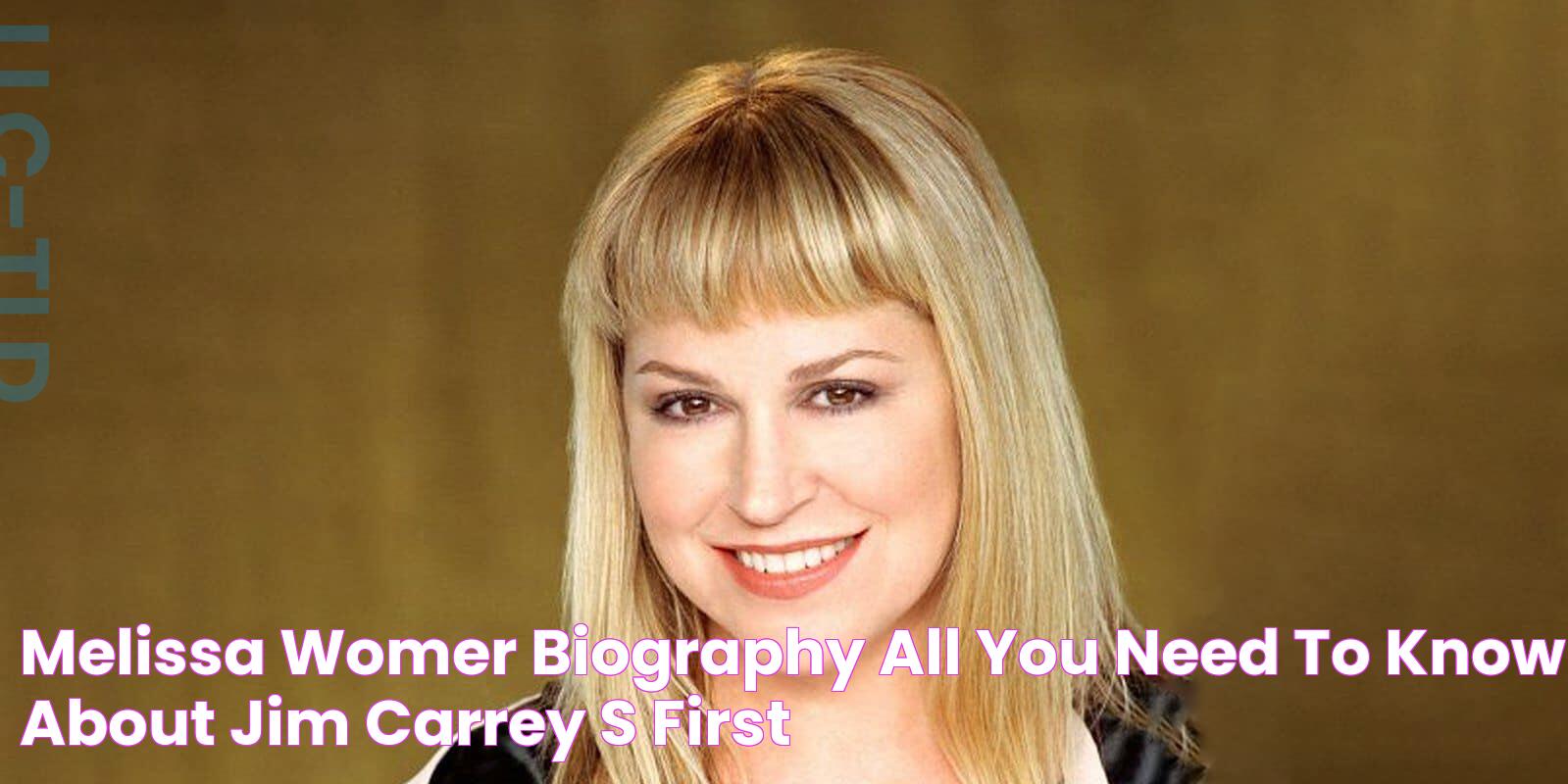 Melissa Womer biography All you need to know about Jim Carrey’s first