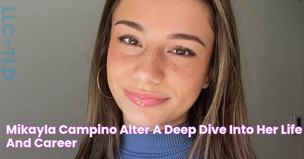 Mikayla Campino Alter A Deep Dive Into Her Life And Career