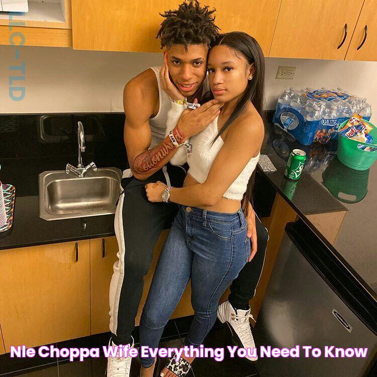 NLE Choppa Wife Everything You Need To Know