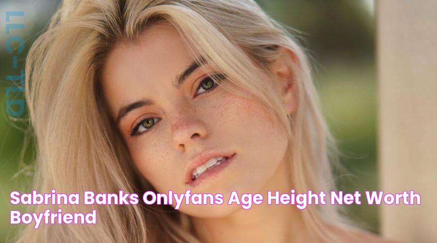 Sabrina Banks OnlyFans, Age, Height, Net Worth, Boyfriend