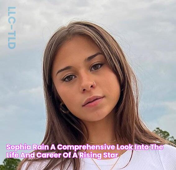 Sophia Rain A Comprehensive Look Into The Life And Career Of A Rising Star