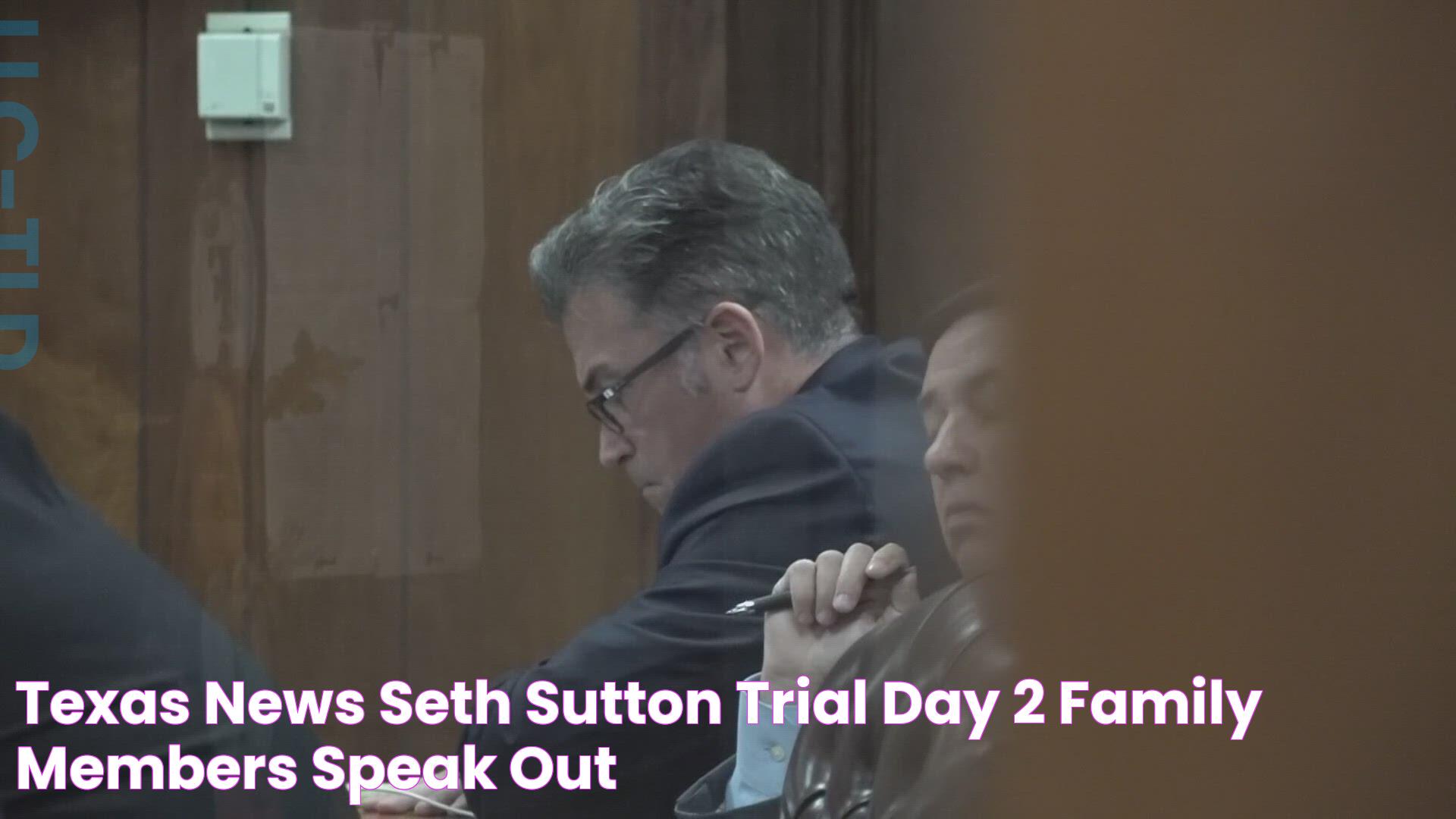 Texas News Seth Sutton trial Day 2 Family members speak out