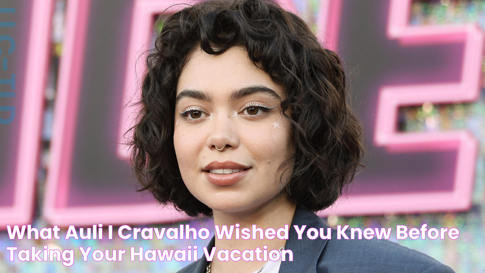 What Auli'i Cravalho Wished You Knew Before Taking Your Hawaii Vacation