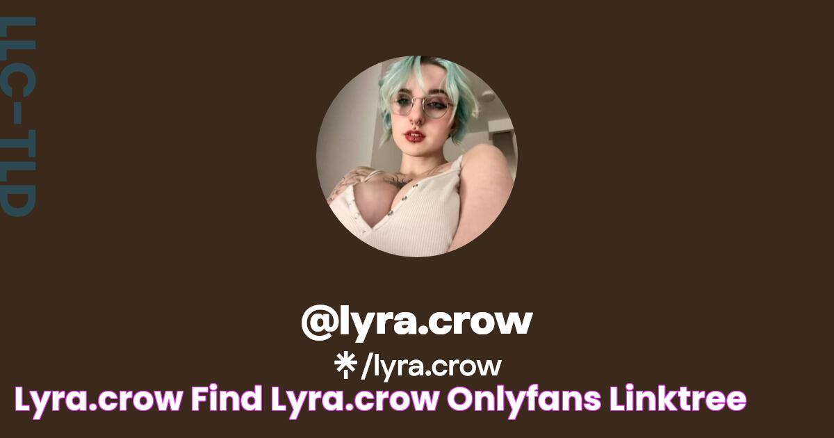 Discover Lyra Crow's Exclusive Content On OnlyFans