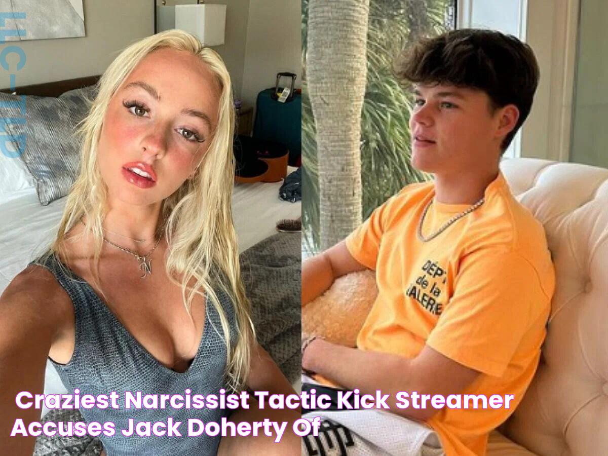 "Craziest narcissist tactic" Kick Streamer accuses Jack Doherty of