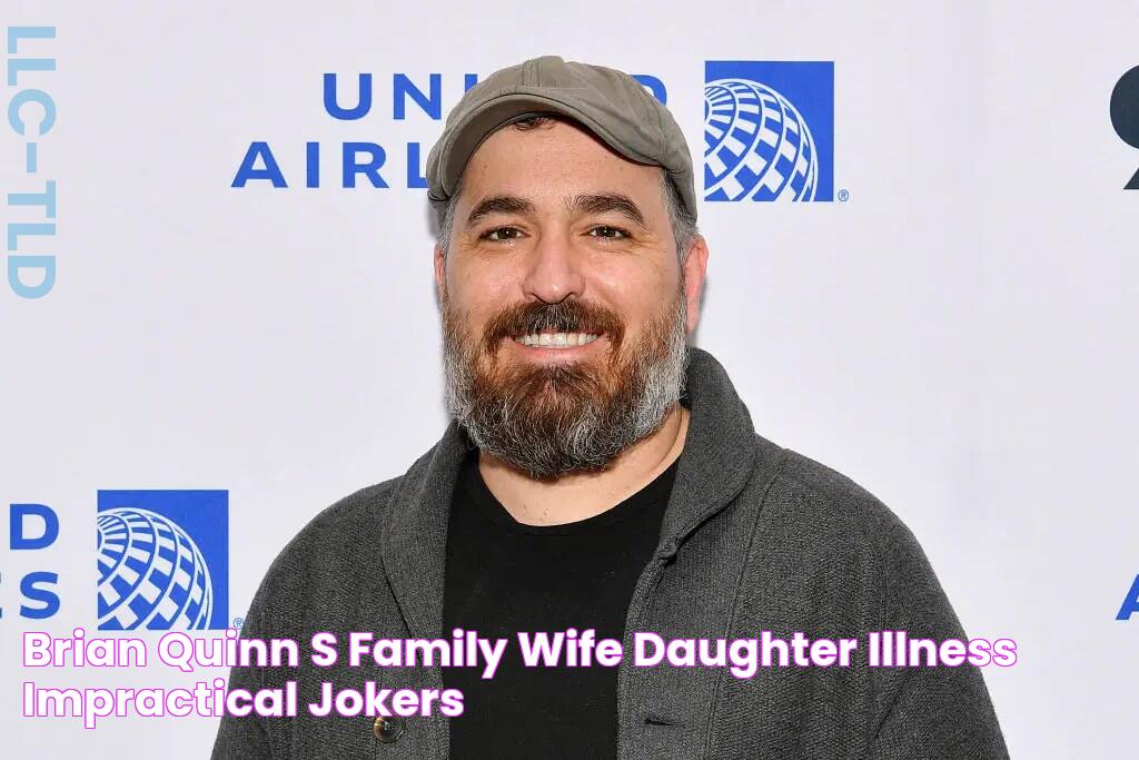 Brian Quinn's family, wife, daughter, illness, Impractical Jokers