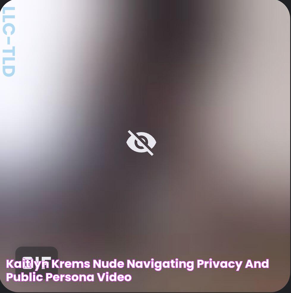 Kaitlyn Krems Nude Navigating Privacy and Public Persona Video