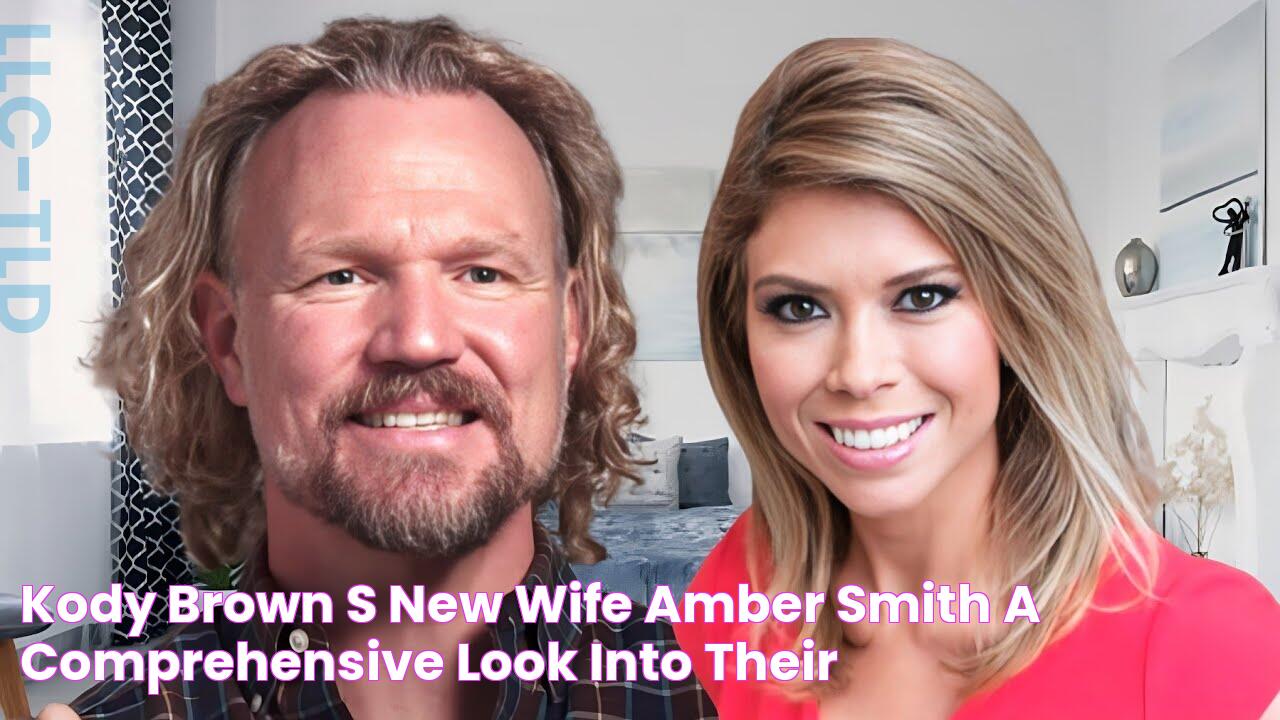 Amber Smith And Kody Brown: A Sister Wife Love Triangle