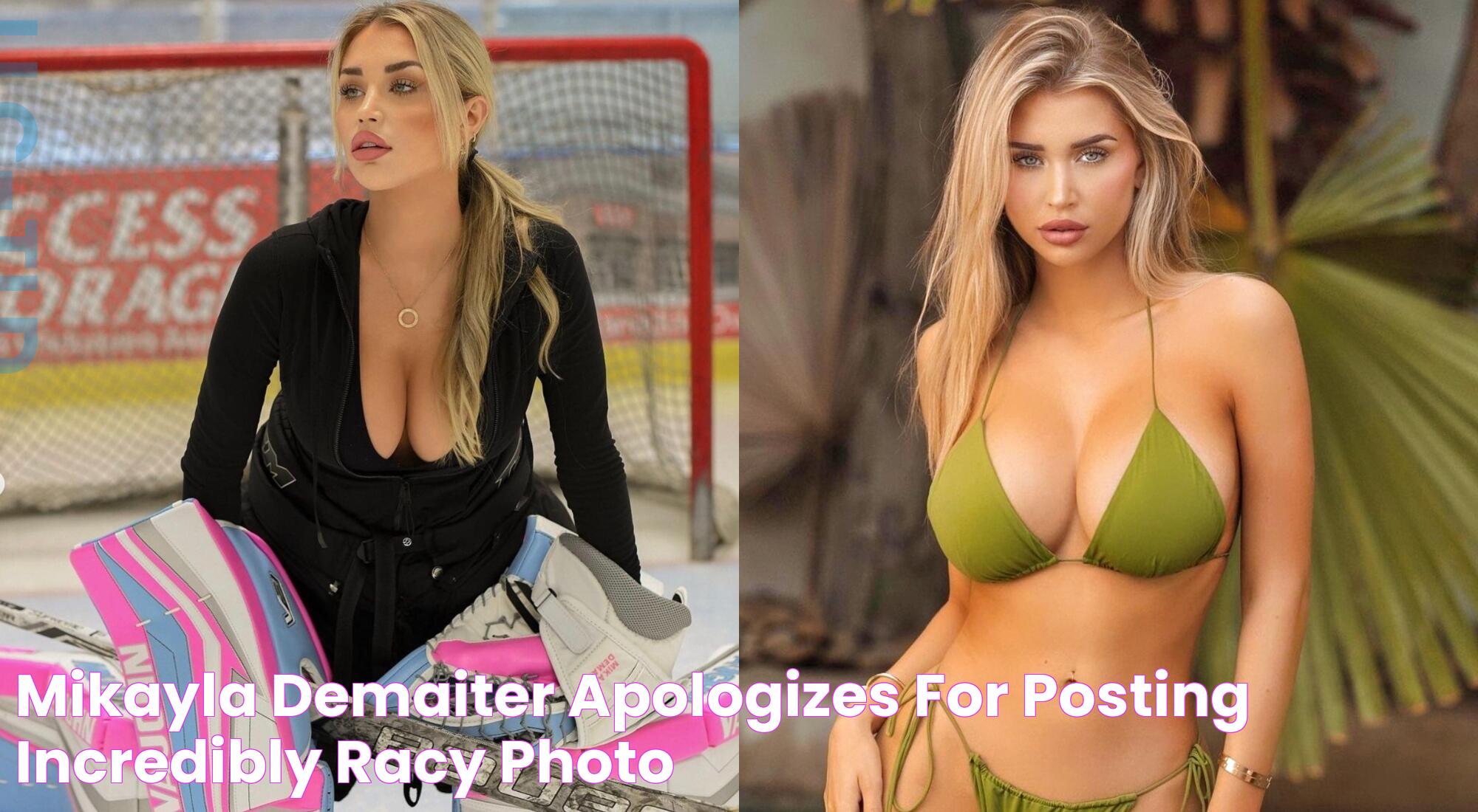 Mikayla Demaiter Apologizes For Posting Incredibly Racy Photo