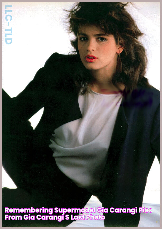 Discover Gia Carangi's Final Iconic Photograph: Unveiling The Last Glimpse