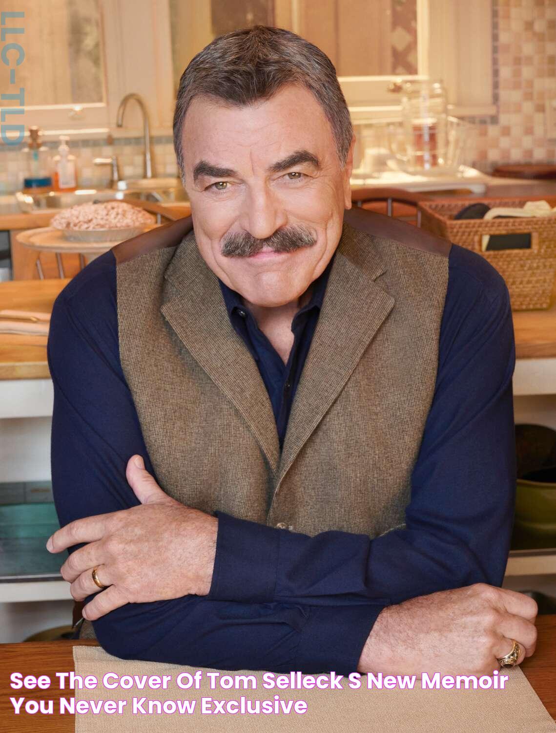 See the Cover of Tom Selleck's New Memoir 'You Never Know' (Exclusive)