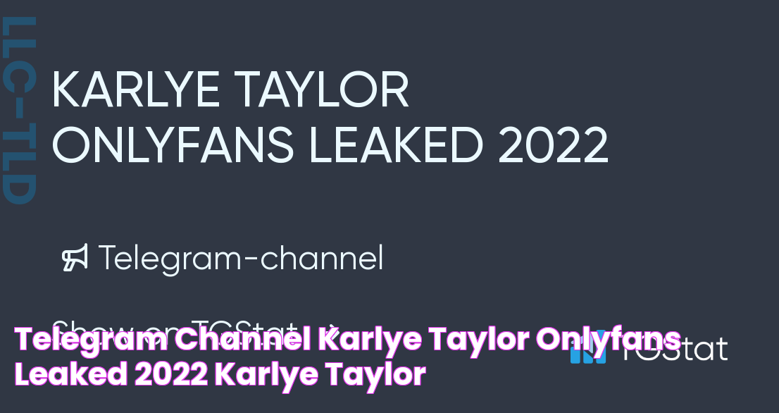 Telegram channel "KARLYE TAYLOR ONLYFANS LEAKED 2022" — KARLYE_TAYLOR