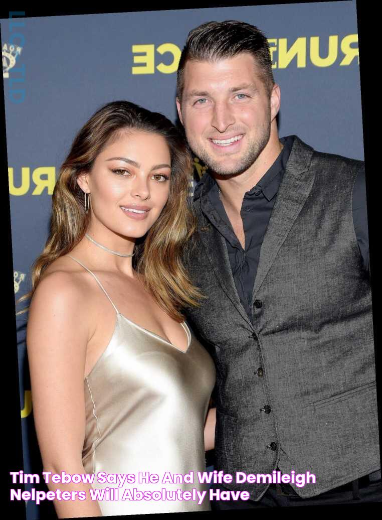 Tim Tebow Says He and Wife DemiLeigh NelPeters Will 'Absolutely' Have