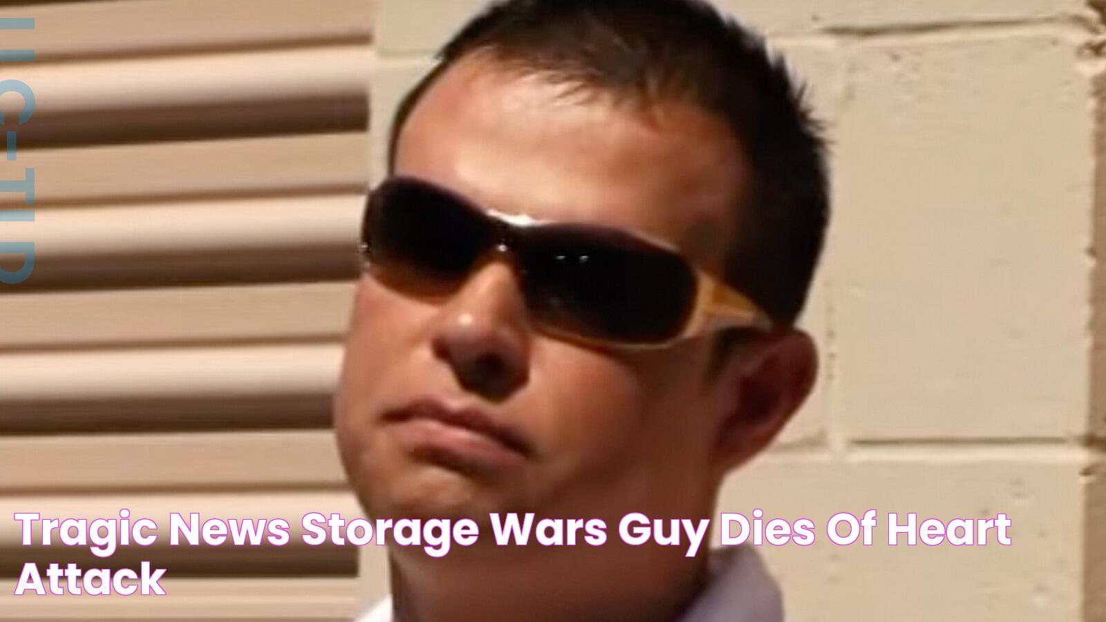 Tragic News Storage Wars Guy Dies Of Heart Attack