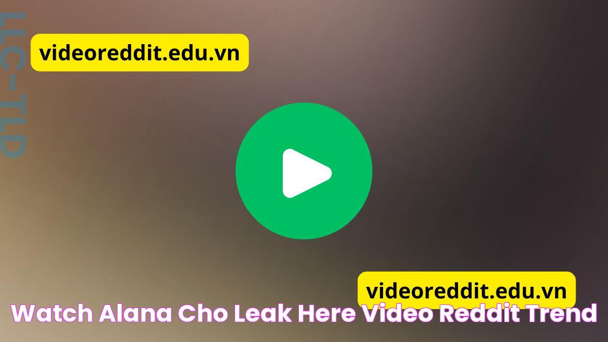 Watch Alana Cho Leak Here !!! Video Reddit Trend