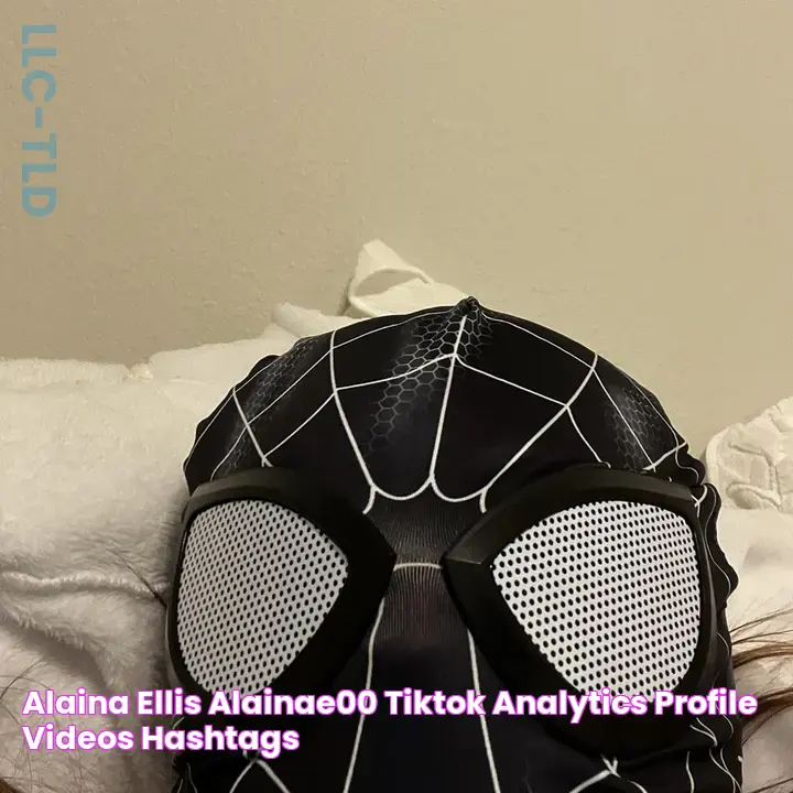 Alaina Ellis alainae00 TikTok Analytics Profile, videos & hashtags