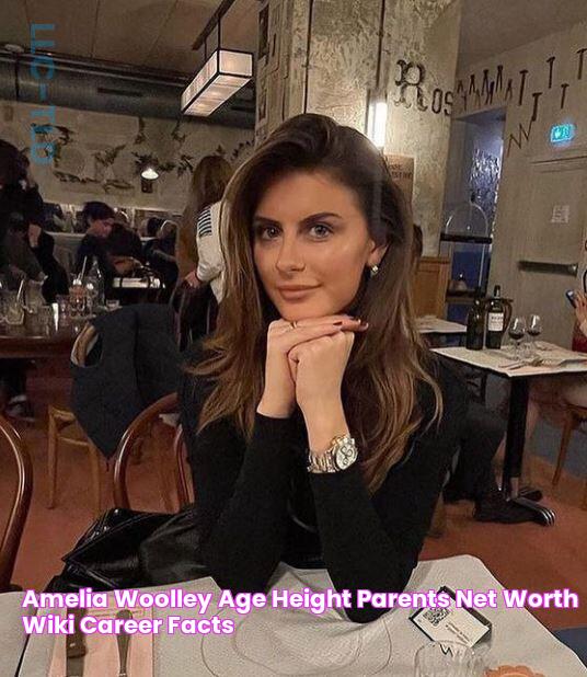 Amelia Woolley Age, Height, Parents, Net Worth, Wiki, Career & Facts