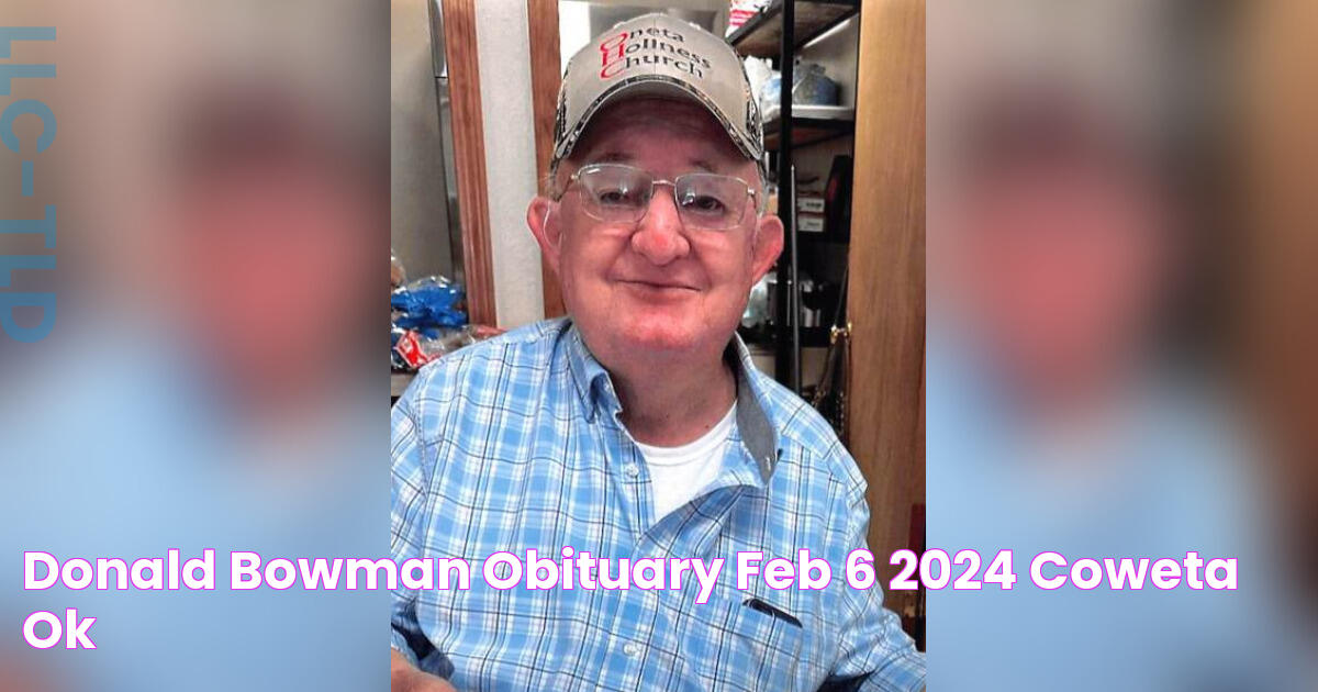 Donald Bowman Obituary Feb 6, 2024 Coweta, OK