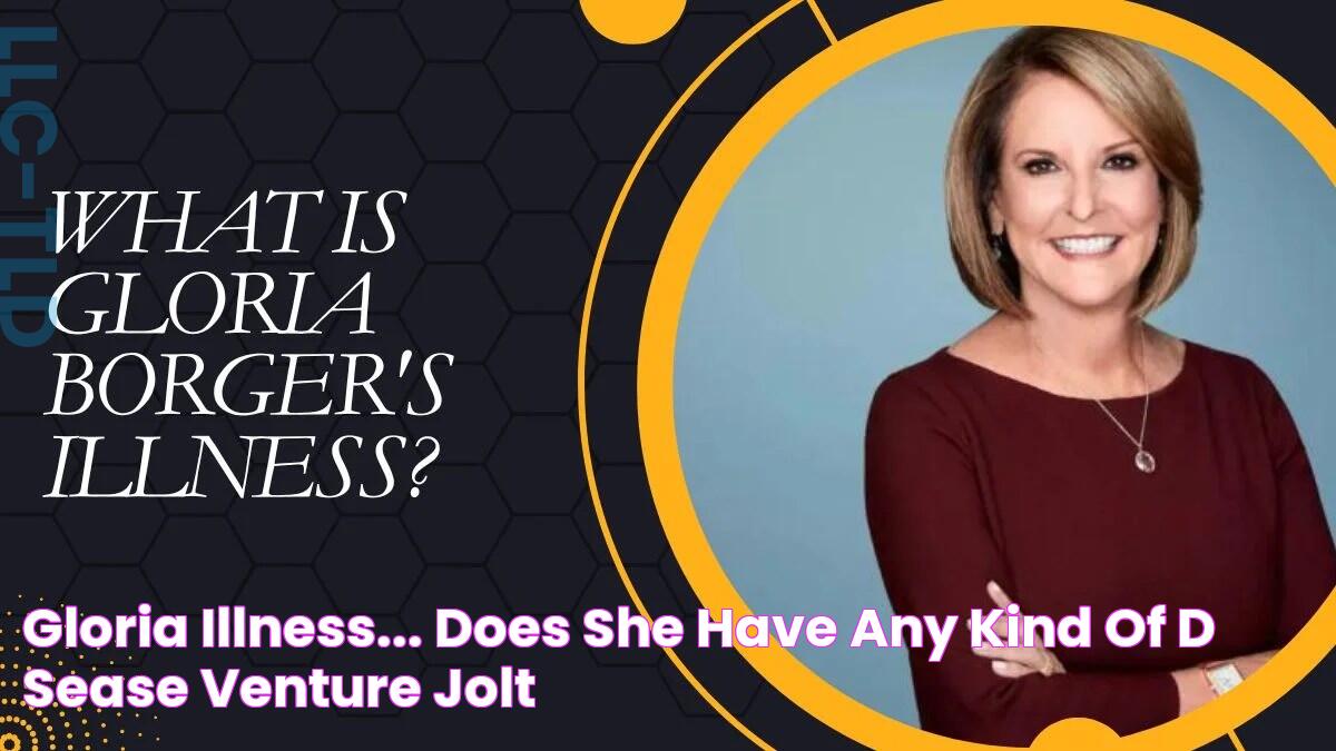 Gloria Illness... Does She Have Any Kind of Dἰsease? Venture jolt