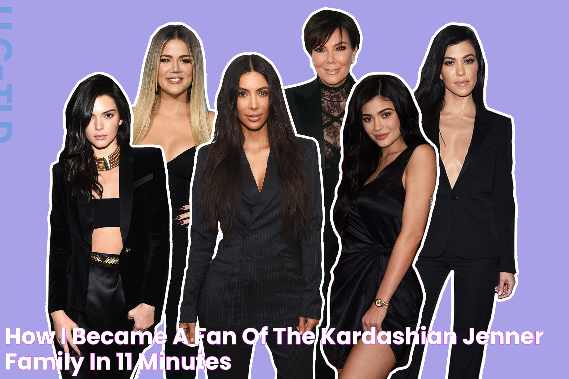 How I Became a Fan of the Kardashian/Jenner Family in 11 Minutes