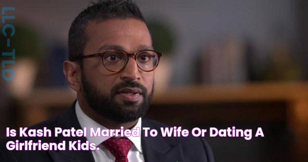 Is Kash Patel Married to Wife? Or Dating a Girlfriend? Kids.