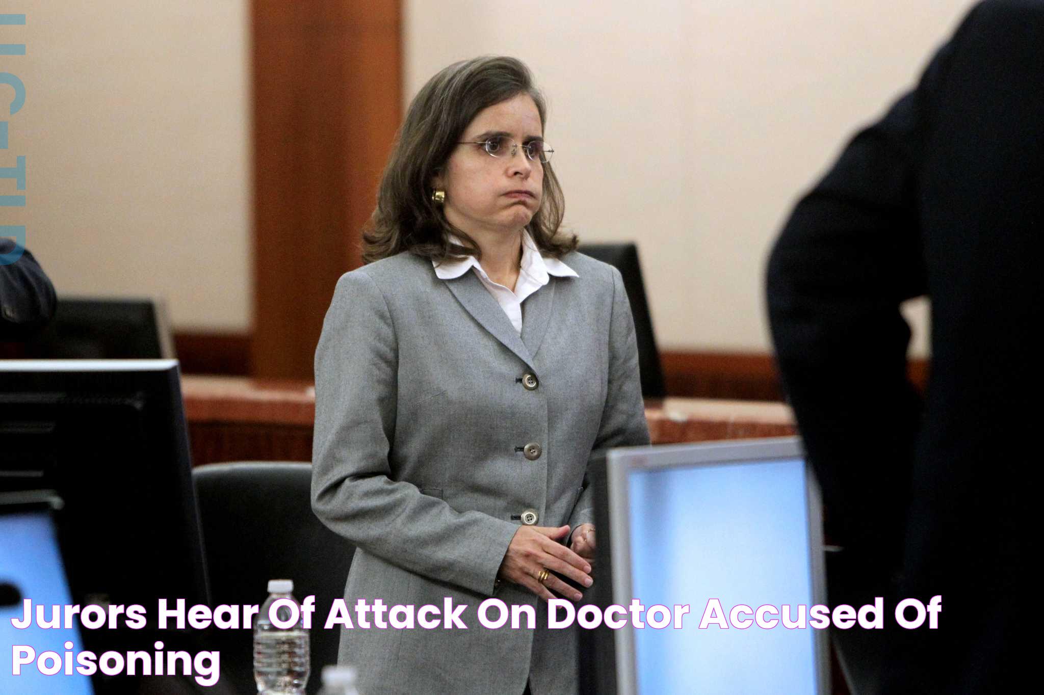 Jurors hear of attack on doctor accused of poisoning